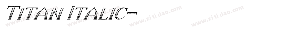 Titan Italic字体转换